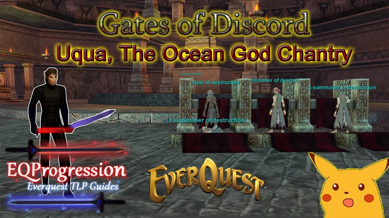 Everquest - Gates of Discord: Uqua Raid Guide
