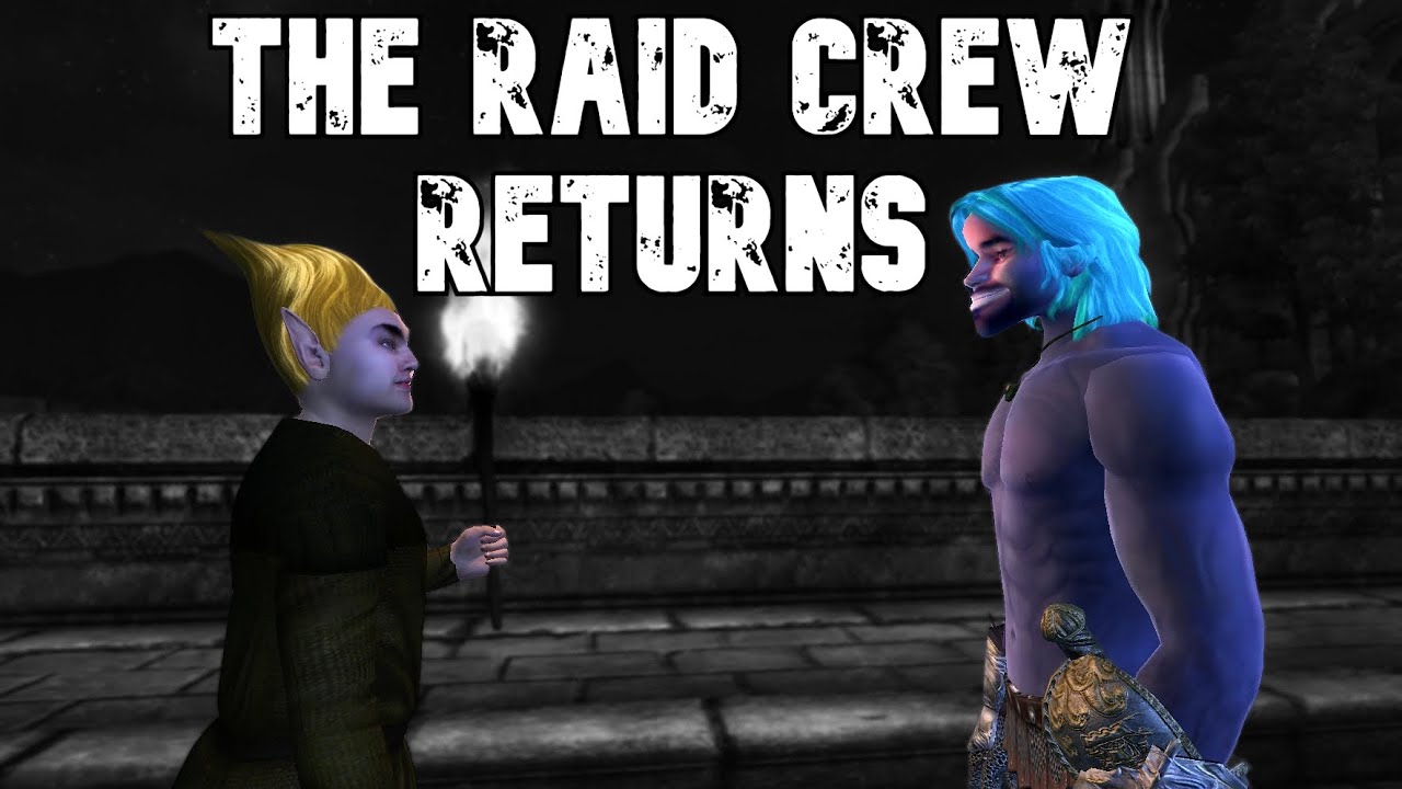 The Raid Crew Returns!