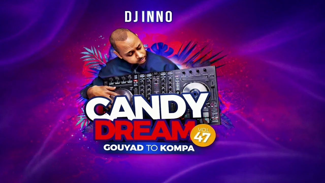 KOMPA GOUYAD MEMORIES | CANDY DREAM #47 | KOMPA GOUYAD | HAITIAN MUSIC | CANDY DREAM SERIE #47
