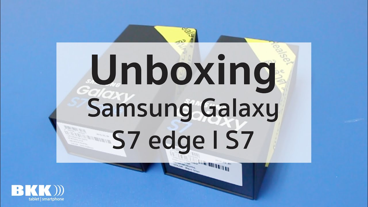 Unboxing (แกะกล่อง) Samsung Galaxy S7 edge l S7