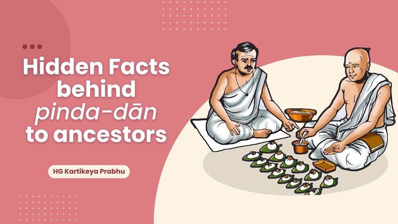 FAQ #016 Hidden Facts behind pinda-dān to ancestors | HG Kartikeya Prabhu