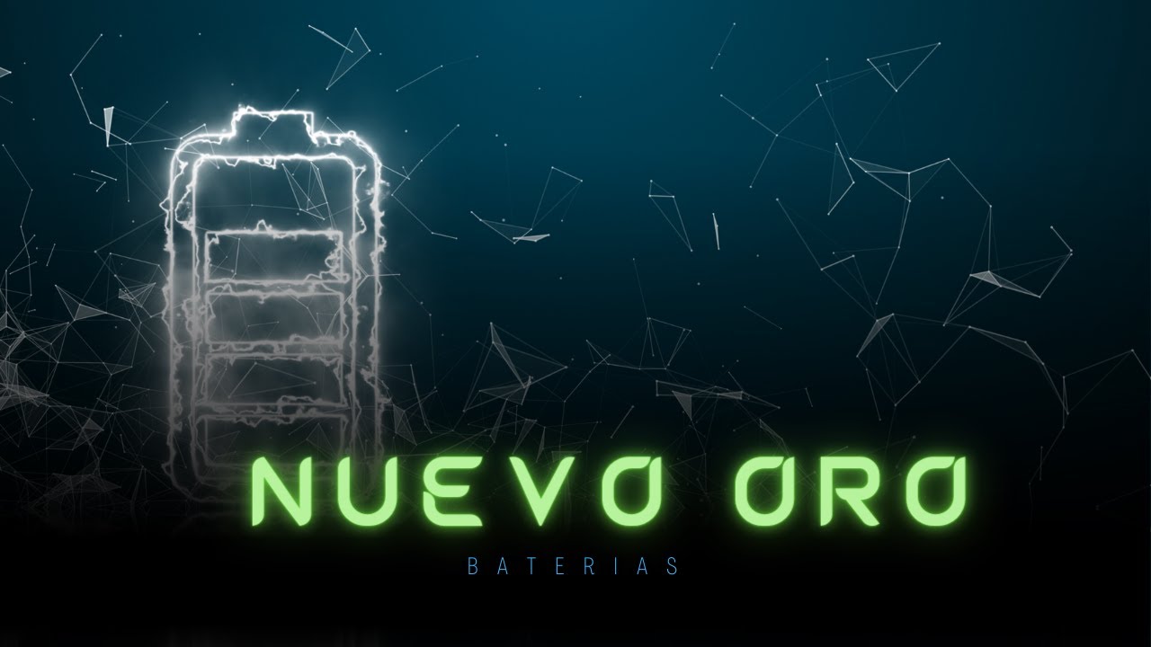 &iexcl;Descubre el Secreto del Nuevo Oro! | El Documental de las Bater&iacute;as de Lithium