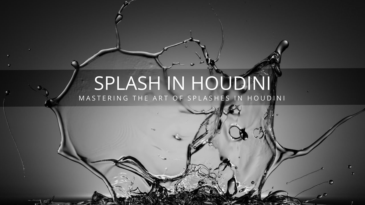 Mastering Fluid Splashes with Houdini | Full Tutorial