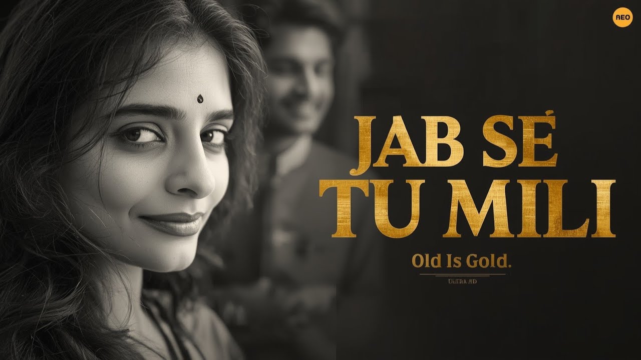 Jab Se Tu Mili | Old Is Gold ❤️ |New Romantic Hindi Love Song