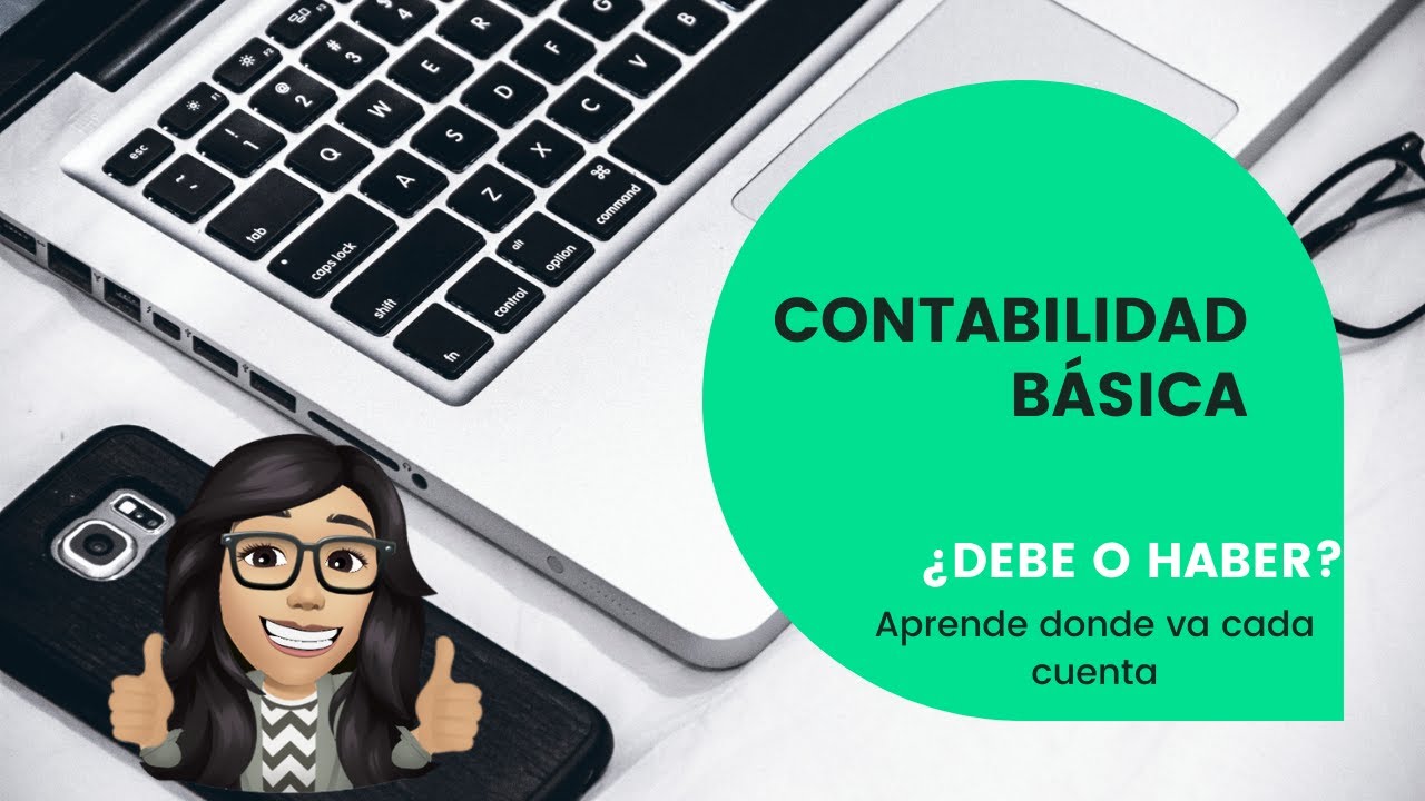 DEBE O HABER EN CONTABILIDAD