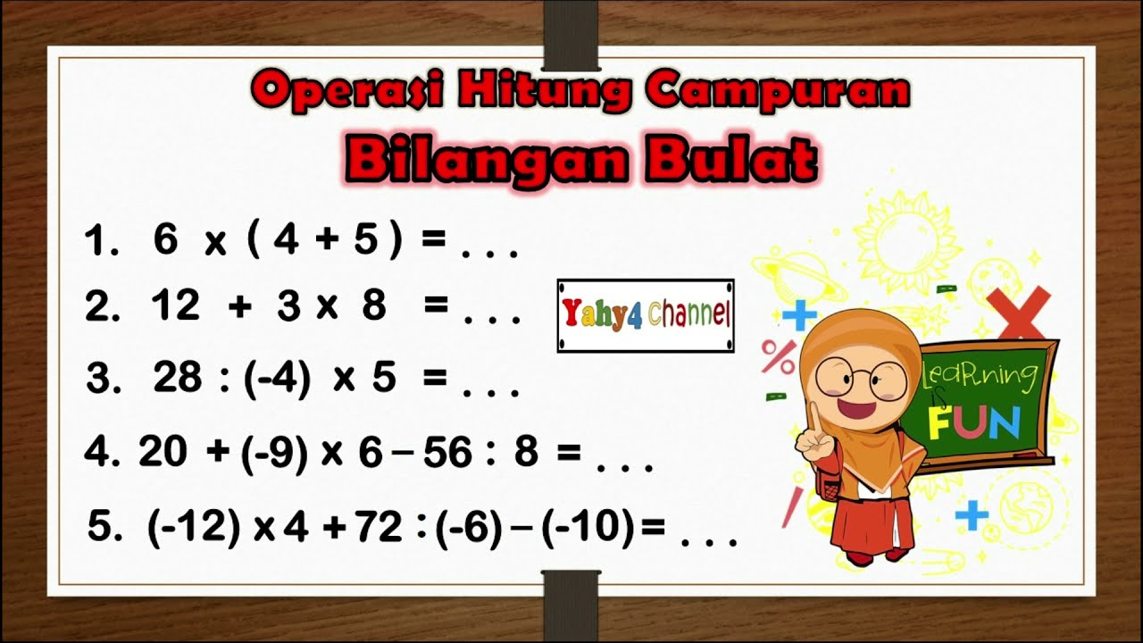OPERASI HITUNG CAMPURAN BILANGAN BULAT