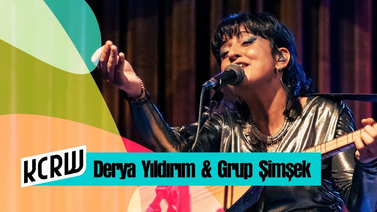 Derya Yıldırım & Grup Şimşek: KCRW Live From HQ (Full Performance)