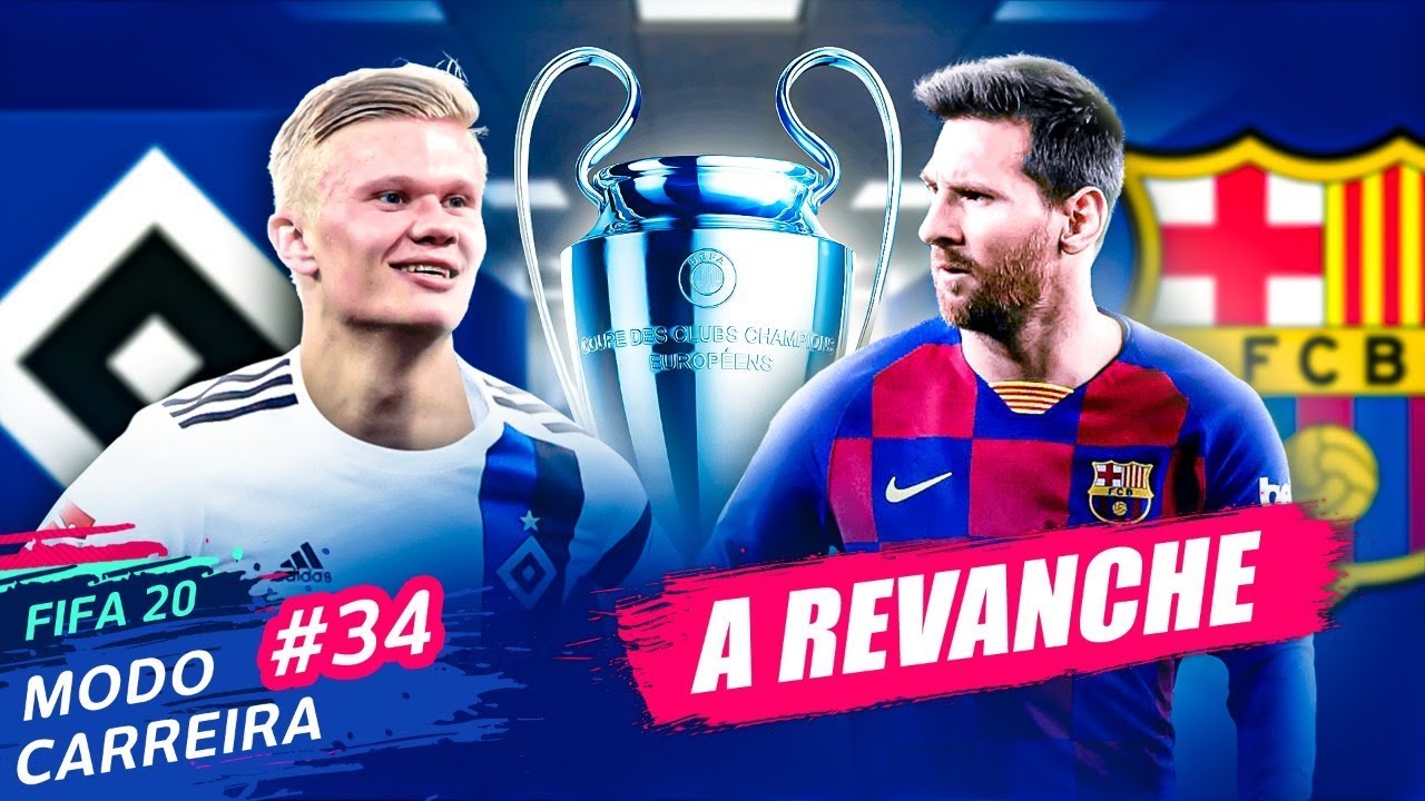HAALAND X MESSI - A REVANCHE NA CHAMPIONS LEAGUE - MODO CARREIRA FIFA 20