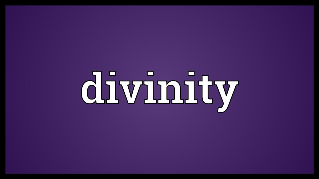 Divinity Meaning