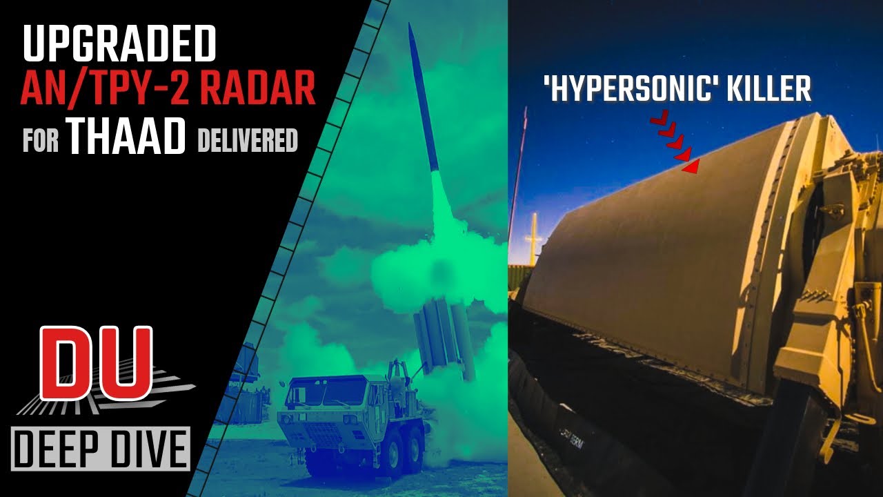 How upgraded AN/TPY-2 radar will make THAAD a potent counter to hypersonic weapons ?