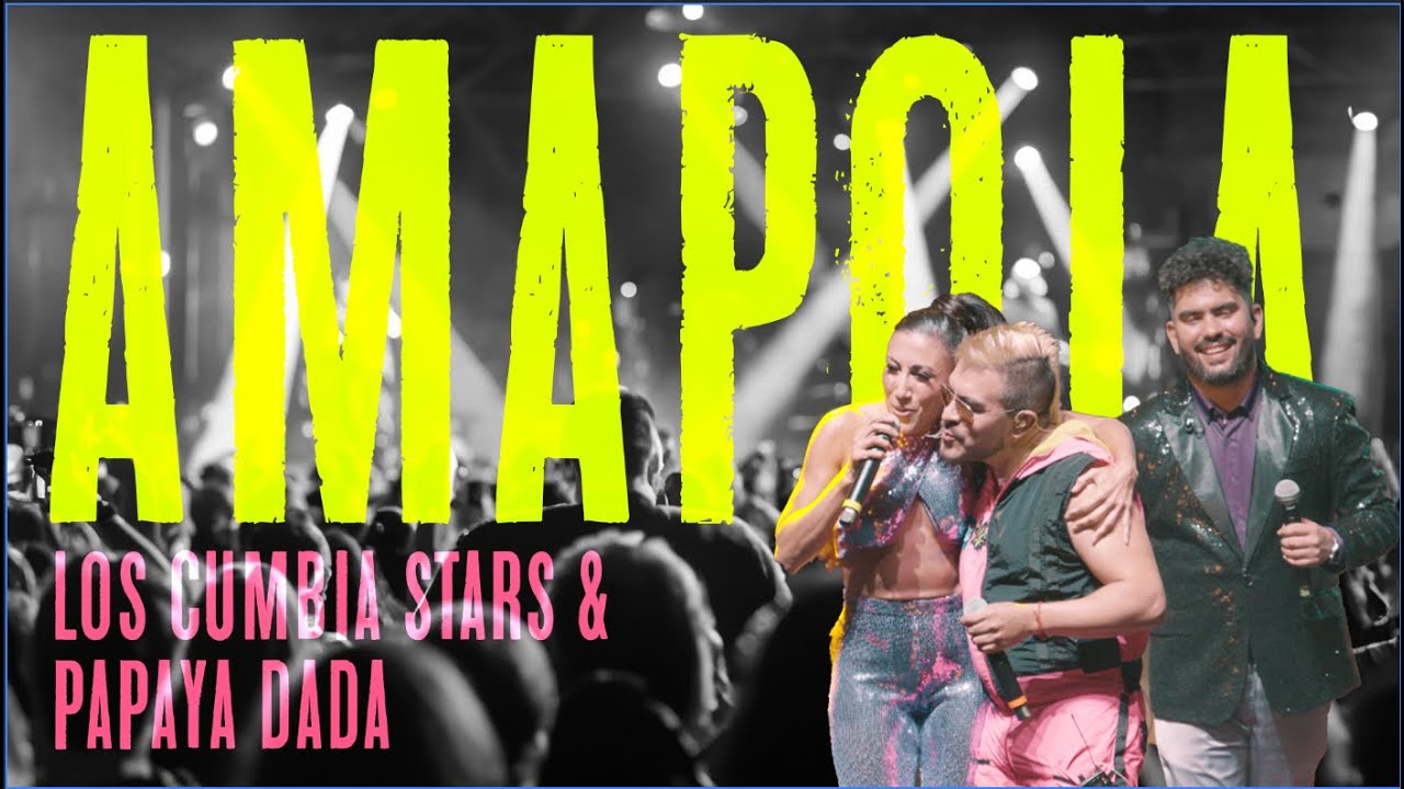 Amapola - Los Cumbia Stars & @PapayaDada  (Video en vivo)