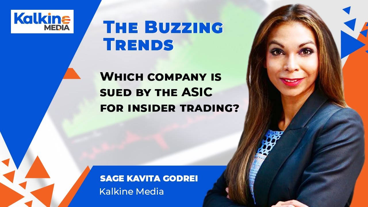 The Buzzing Trends || Which Company is sued by the ASIC for insider trading?
