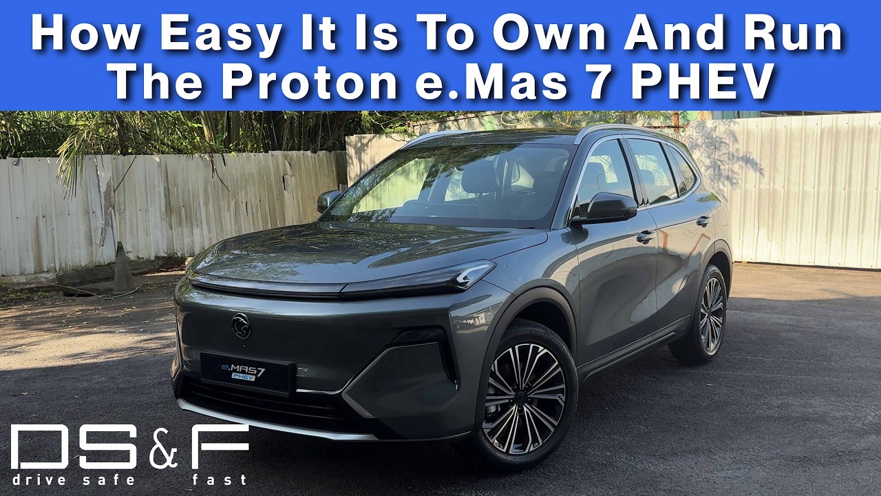 How Easy It Is To Own And Run The Proton e.Mas 7 PHEV
