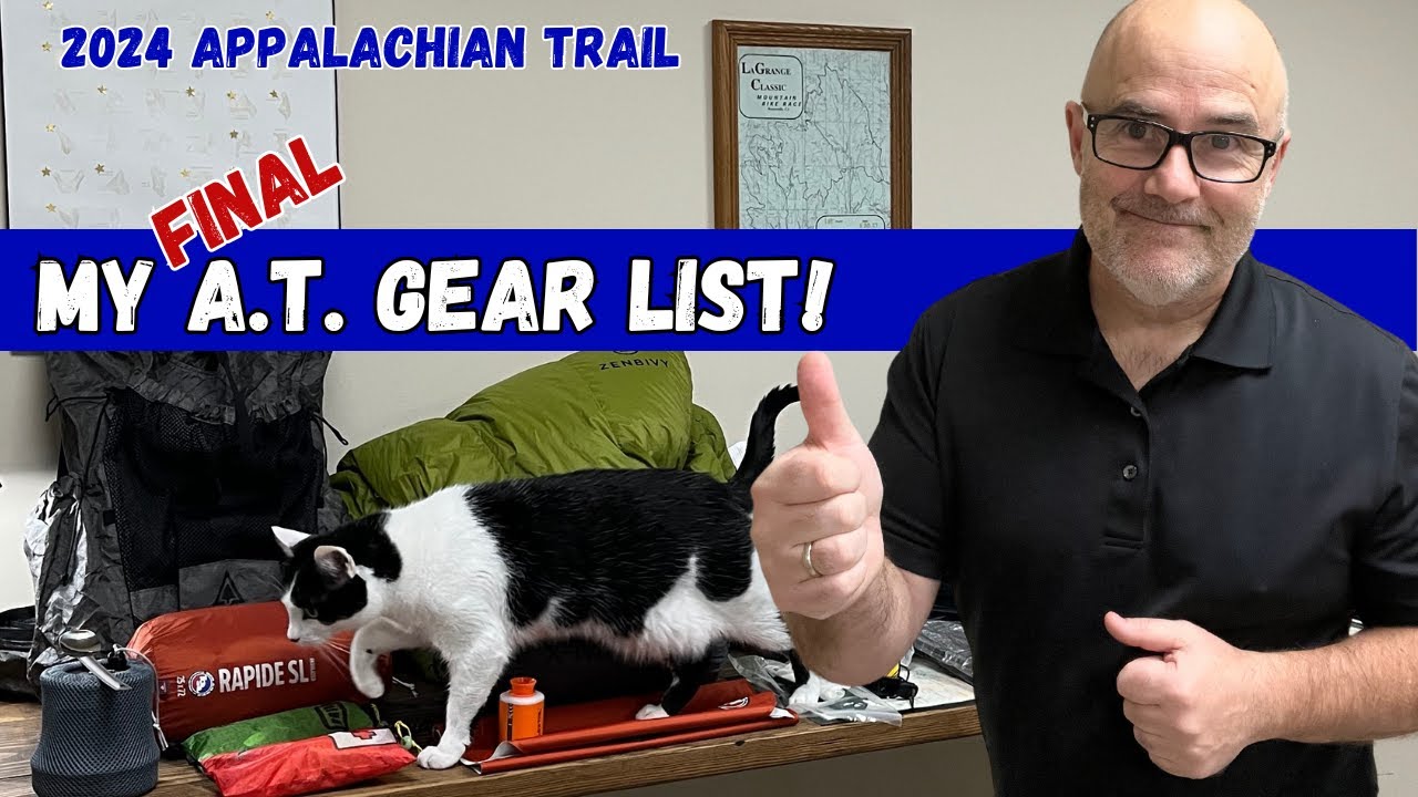 APPALACHIAN TRAIL GEAR LIST 2024: My Final Cut! Includes Clothing!