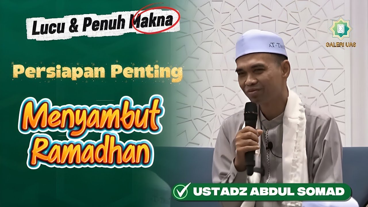 MasyaAllah! Persiapan Menyambut Bulan Suci Ramadhan | Ceramah Terbaru Ustadz Abdul Somad