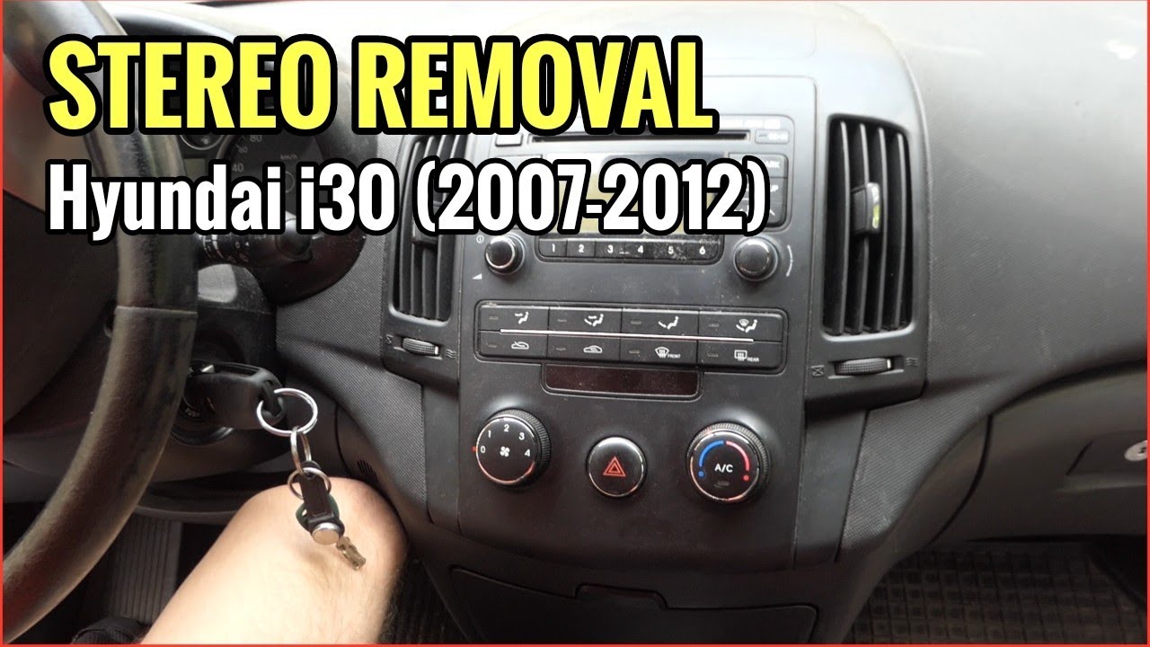 Hyundai i30 (FD) stereo removal. 