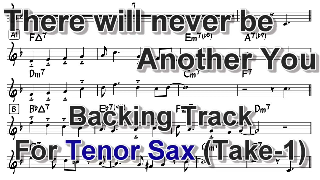 There will never be another you - Backing Track for Tenor Sax - Take 1