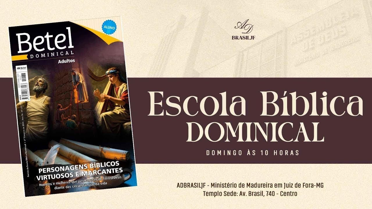 ADBRASILJF - LIÇÃO 13:  ESCOLA BÍBLICA DOMINICAL- 28/12/2025
