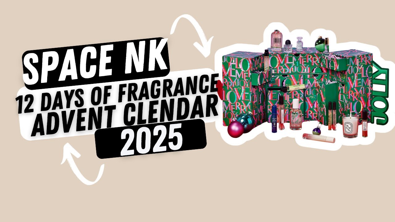 Space NK 12 Days of Fragrance Advent Calendar 2025 - Full reveal 