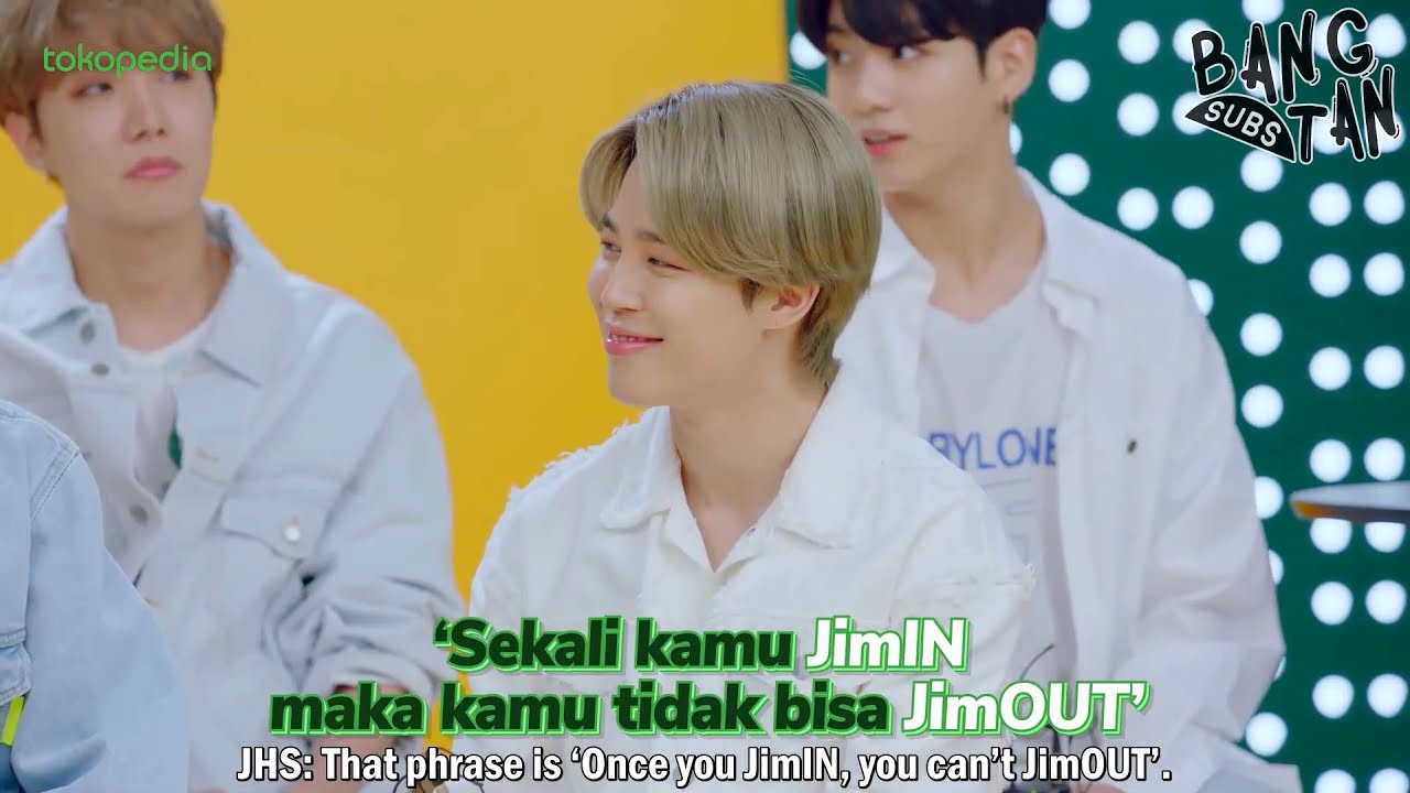 BTS Hear the phrase: Once you jimIN you can't jimOUT