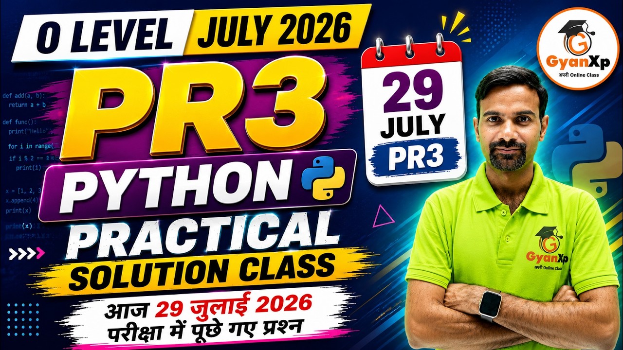 PR3 Python Practical 29 July 2026 | आज परीक्षा में पूछे गए प्रश्न | O Level Practical July 2026