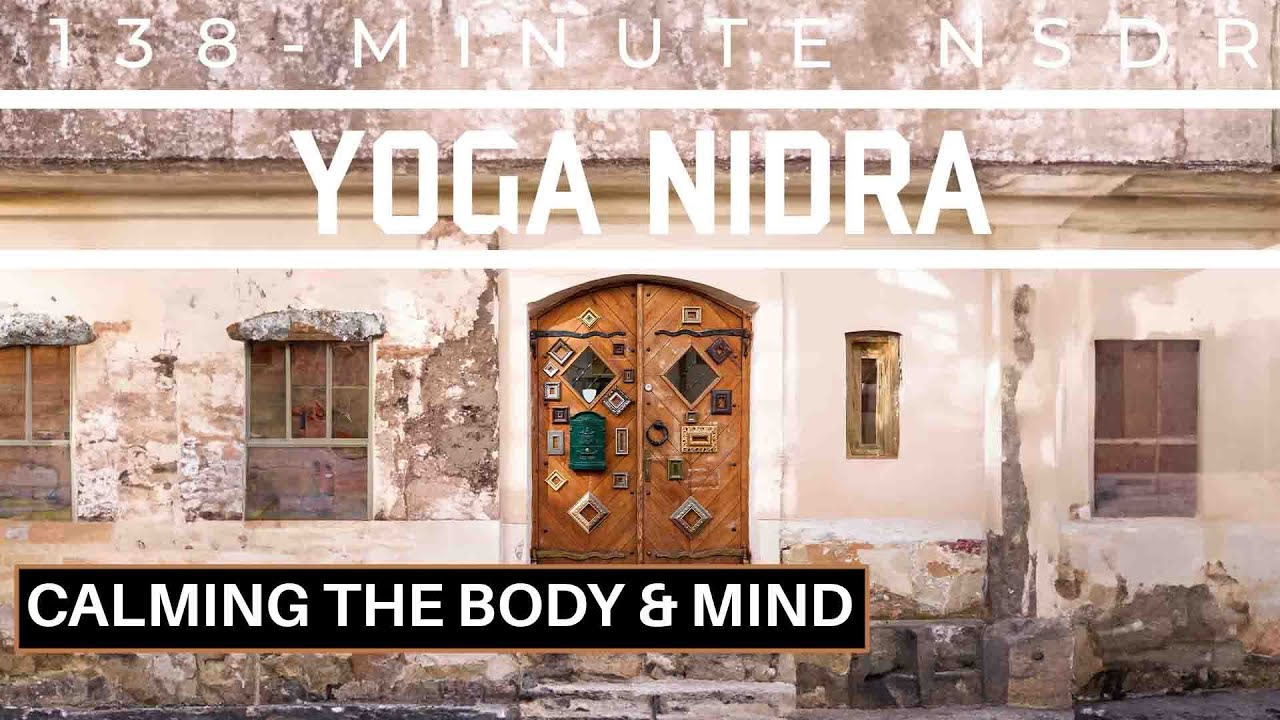 138-Minute Himalayan Yoga Nidra for Calming the Body and Mind | NSDR