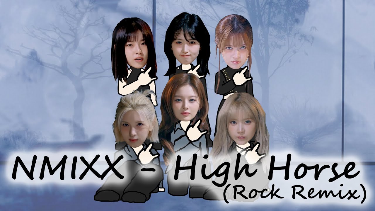 엔믹스 NMIXX - High Horse (Rock ver Remix)