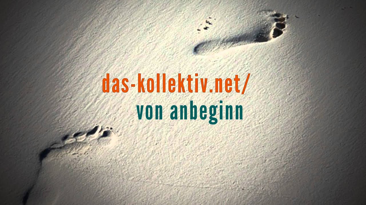 das-kollektiv.net - Von Anbeginn