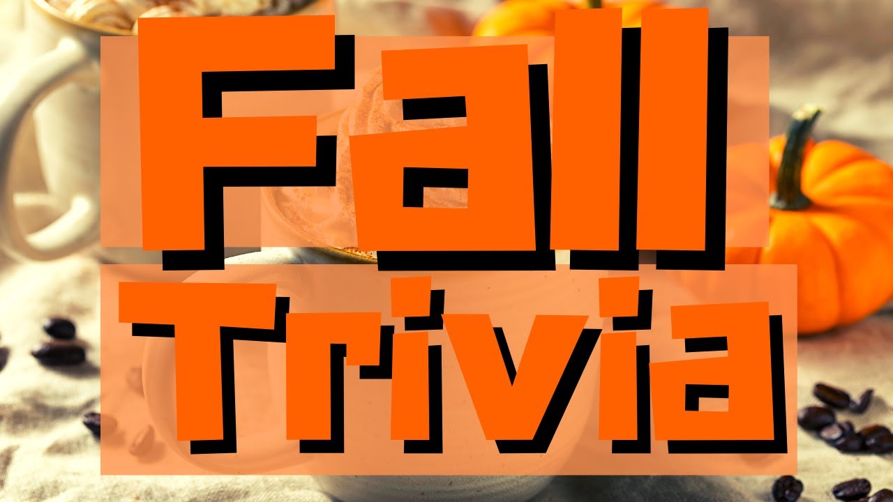 🍁FALL QUIZ!!🍁 Can You Answer These 13 Fall Trivia Questions? Test Your Knowledge!