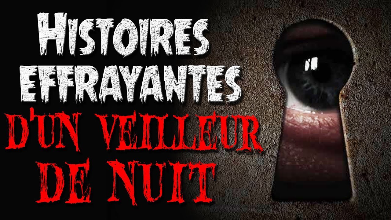 Histoires effrayantes d'un veilleur de nuit - Creepypasta FR