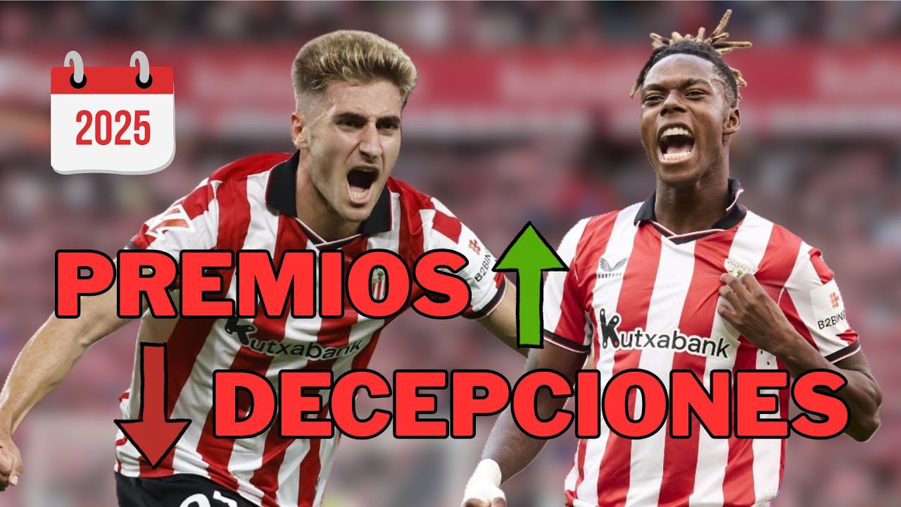 PREMIOS y DECEPCIONES del ATHLETIC CLUB 2025 [BOUKKER]