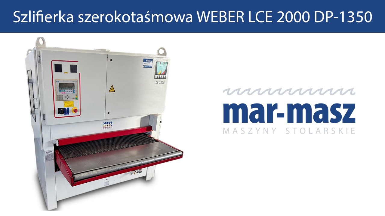 Szlifierka szerokotaśmowa WEBER LCE 2000 DP-1350 - Mar-Masz | Woodworking
