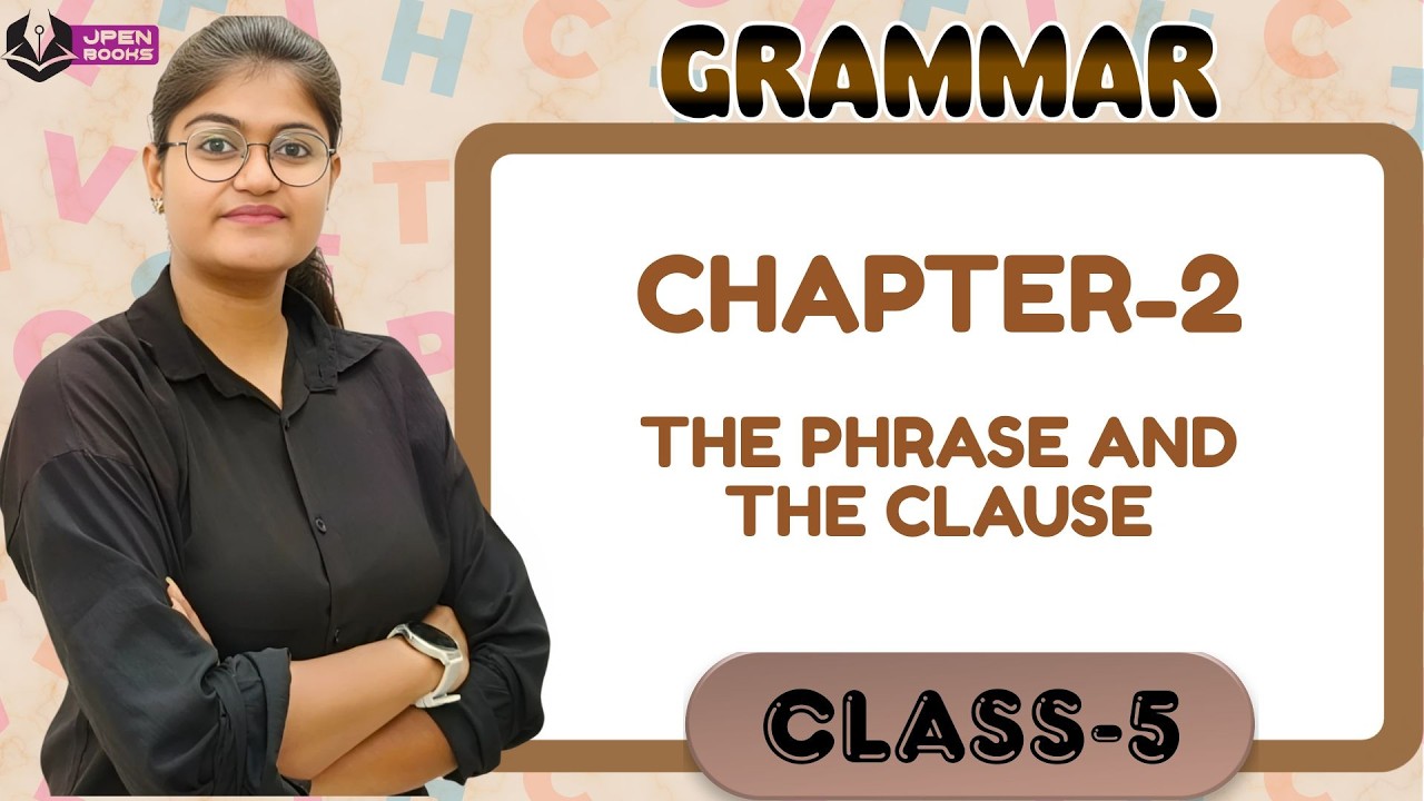 JPEN BOOKS | GRAMMAR-5 | CH-2 : THE PHRASE AND THE CLAUSE