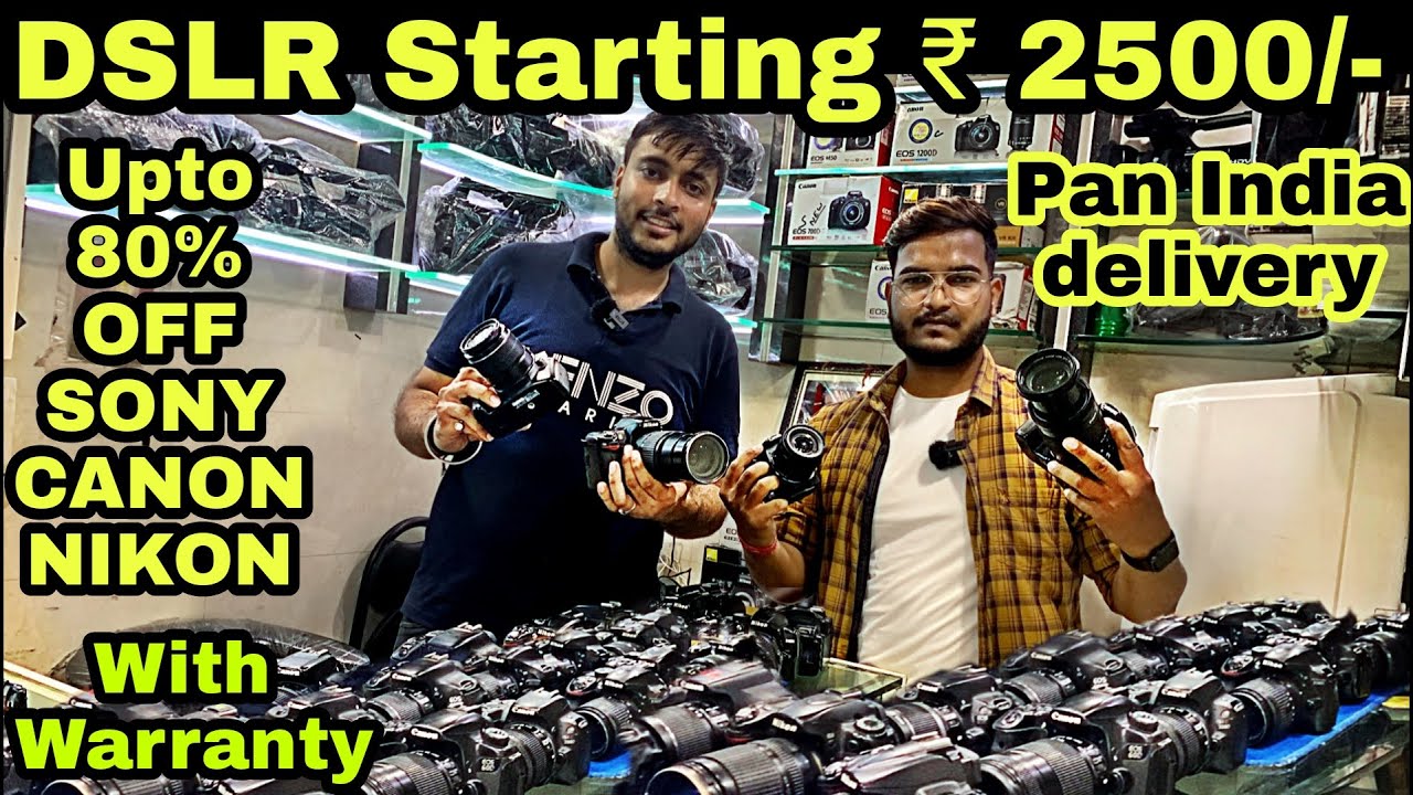 मात्र 2500 में DSLR CAMERA | Free lens offer | Delhi Camera Market CANON, NIKON, SONY mirrorless