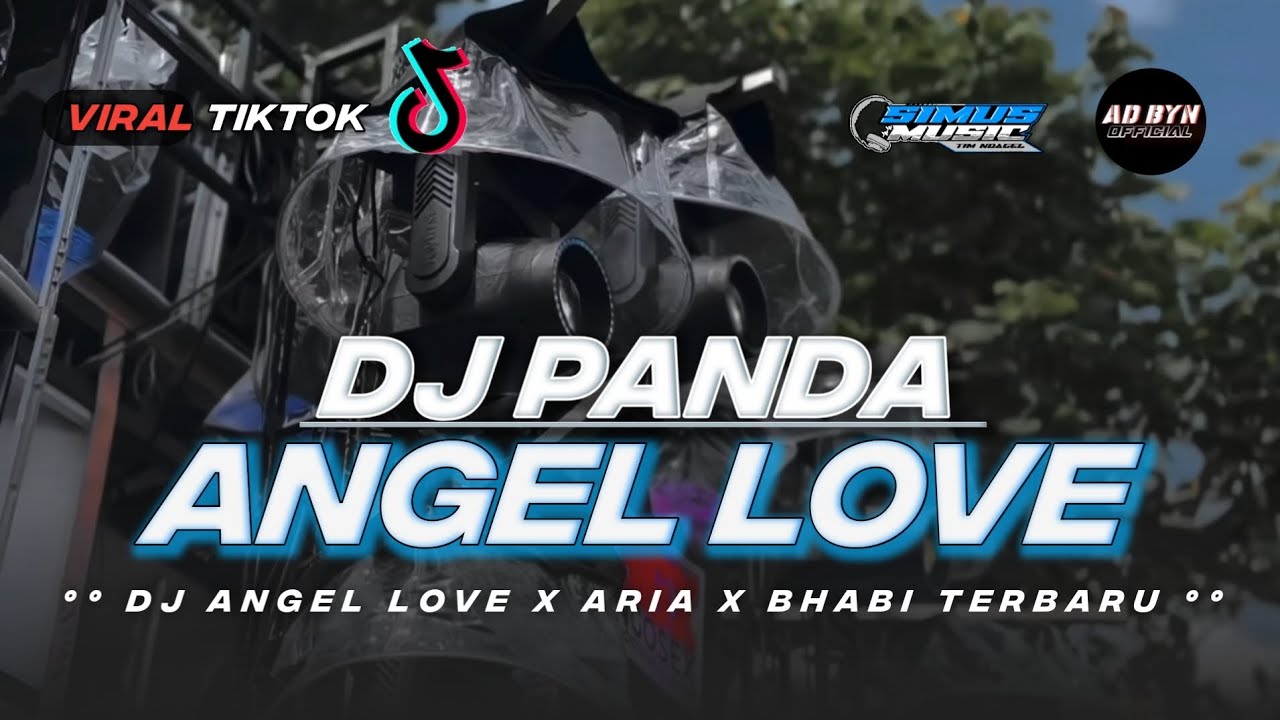 DJ PANDA ANGEL LOVE VIRAL - ANGEL LOVE X ARIA X BHABI FULL VERSION 
