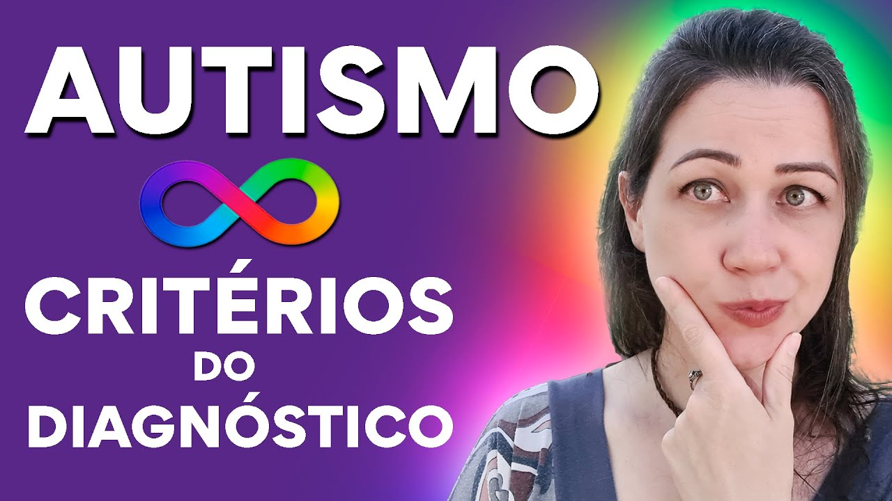 Critérios do Diagnóstico do AUTISMO - (DSM-5 e DSM-5-TR) - Entendendo o Processo de Identificação