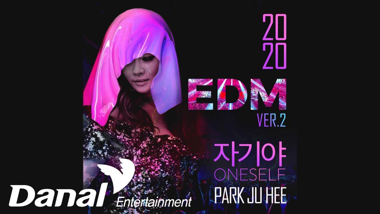PARK JU HEE (박주희) - ONESELF (자기야 (EDM))
