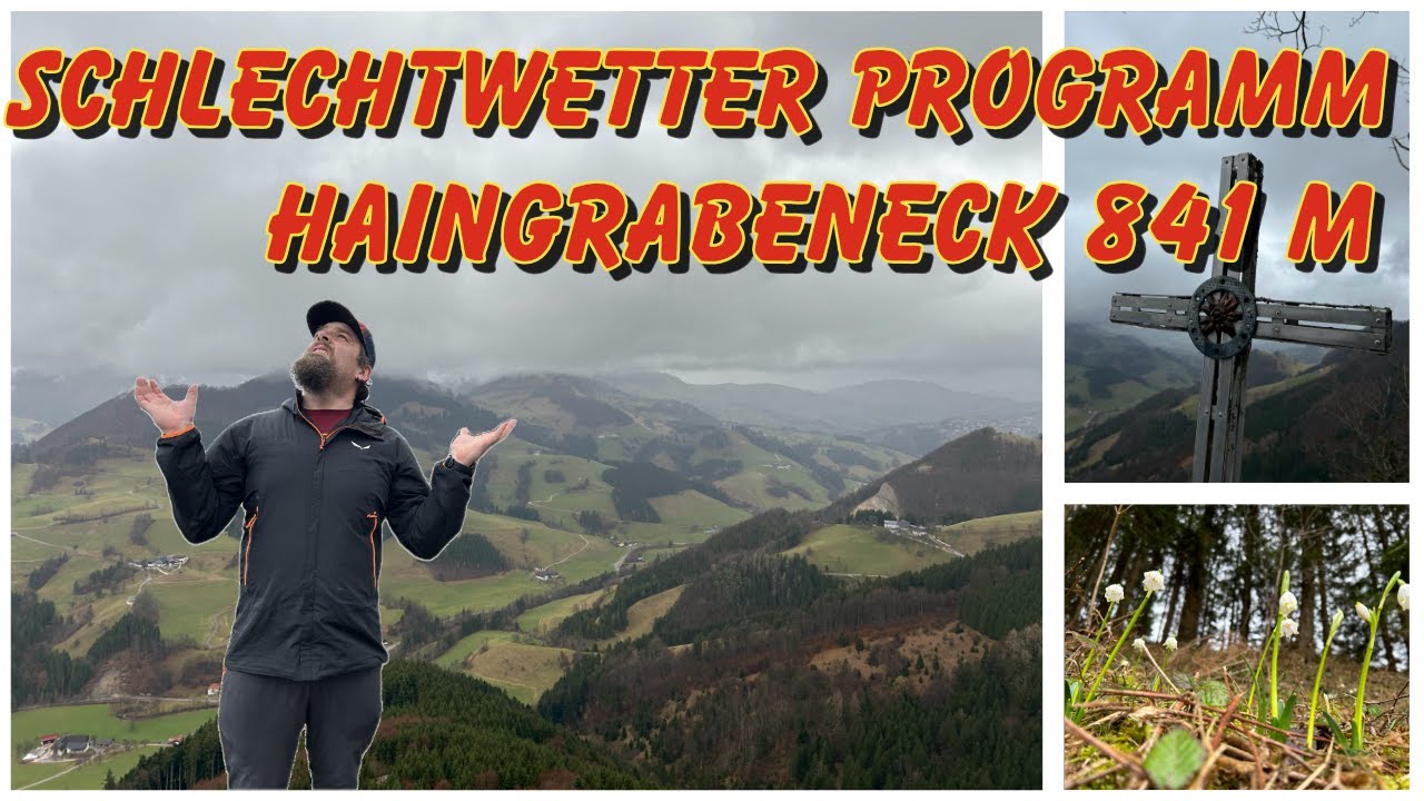 Haingrabeneck I Schlechtwetterprogramm