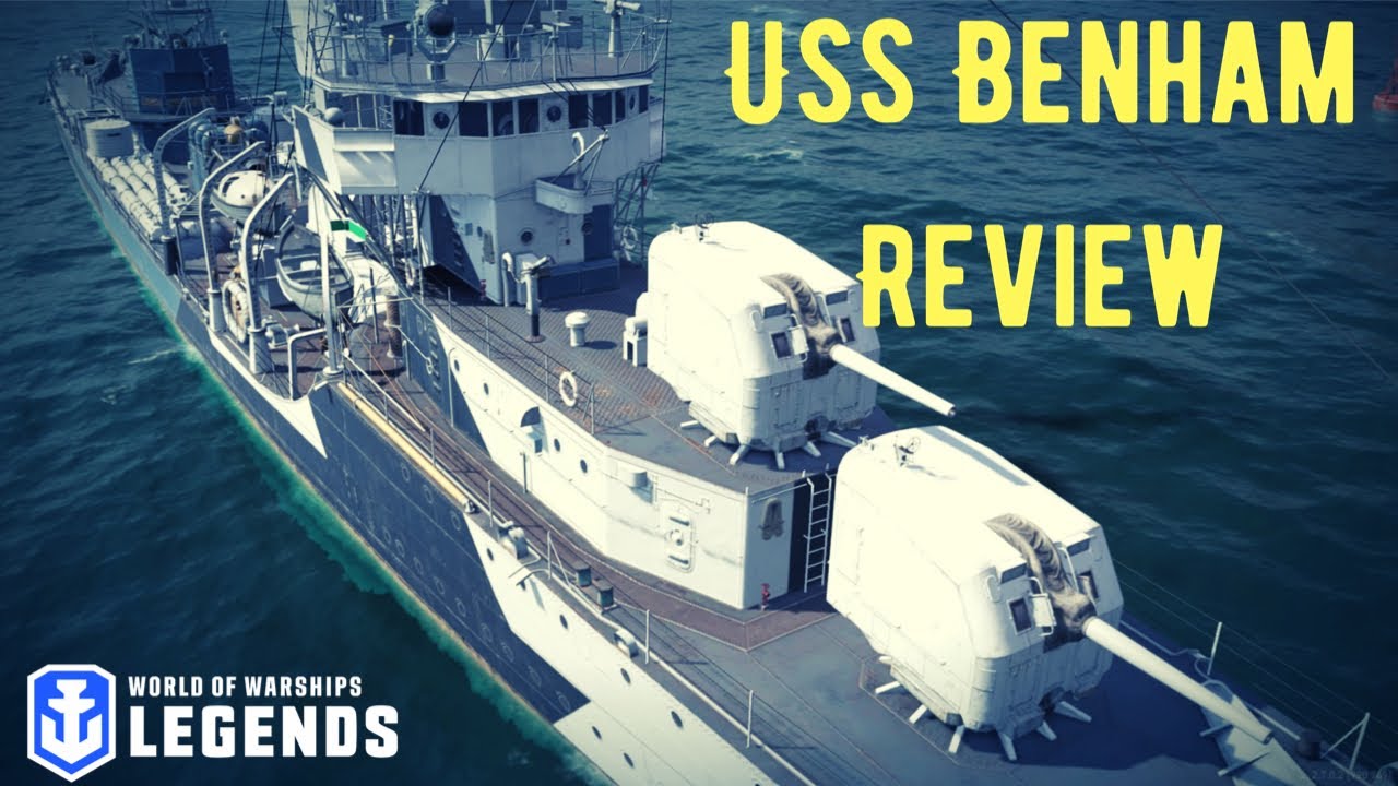 USS Benham | World of Warships: Legends