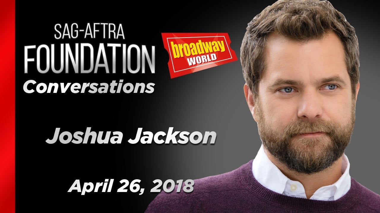 Joshua Jackson Career Retrospective | SAG-AFTRA Foundation Conversations