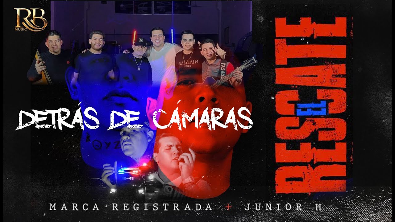 ASÍ GRABÉ EL RESCATE MARCA REGISTRADA & JUNIOR H | Alexislunas