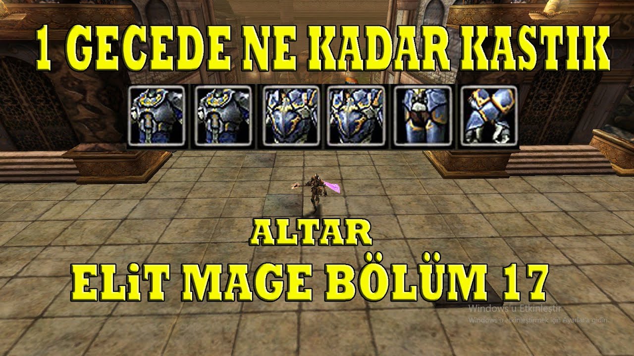 Knight Online Altar | Farm & Para Kasma | Elit Mage Serisi B&ouml;l&uuml;m 17