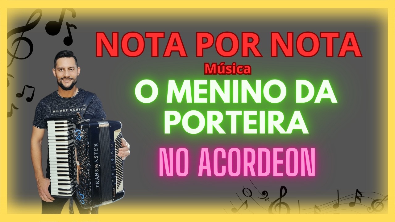 COMO TOCAR MENINO DA PORTEIRA NO ACORDEON