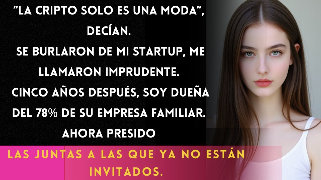 Se Burlaron de Mi Startup de Cripto—Ahora Es Dueña de Su Empresa Familiar de Toda la Vida.