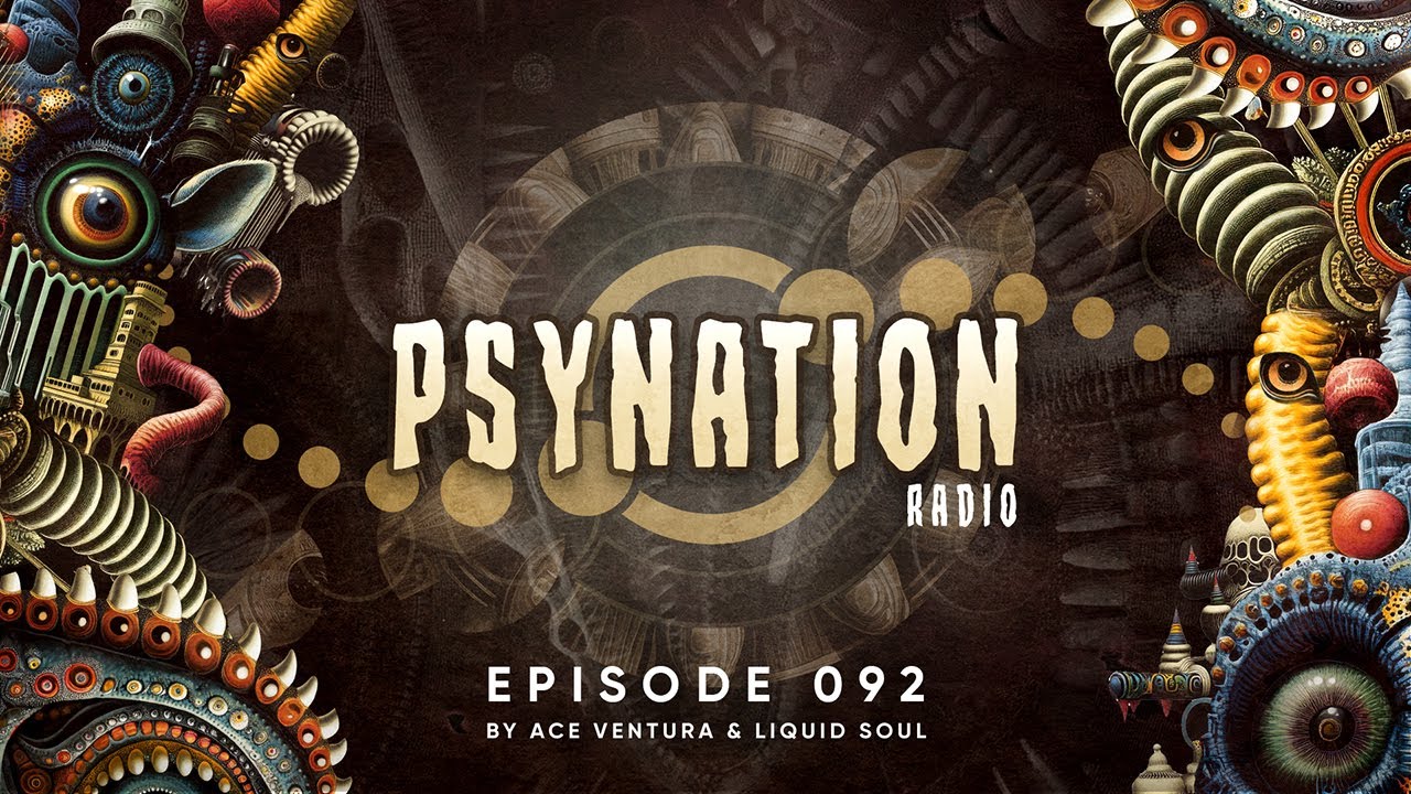 Psy Nation Radio #092 - incl. Rugrats mix [Ace Ventura & Liquid Soul]