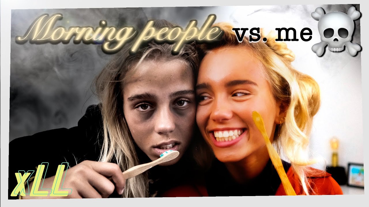 Lisa&Lena – Morning People ☀️vs. ME ☠︎ (EVERYTIME) | xLL