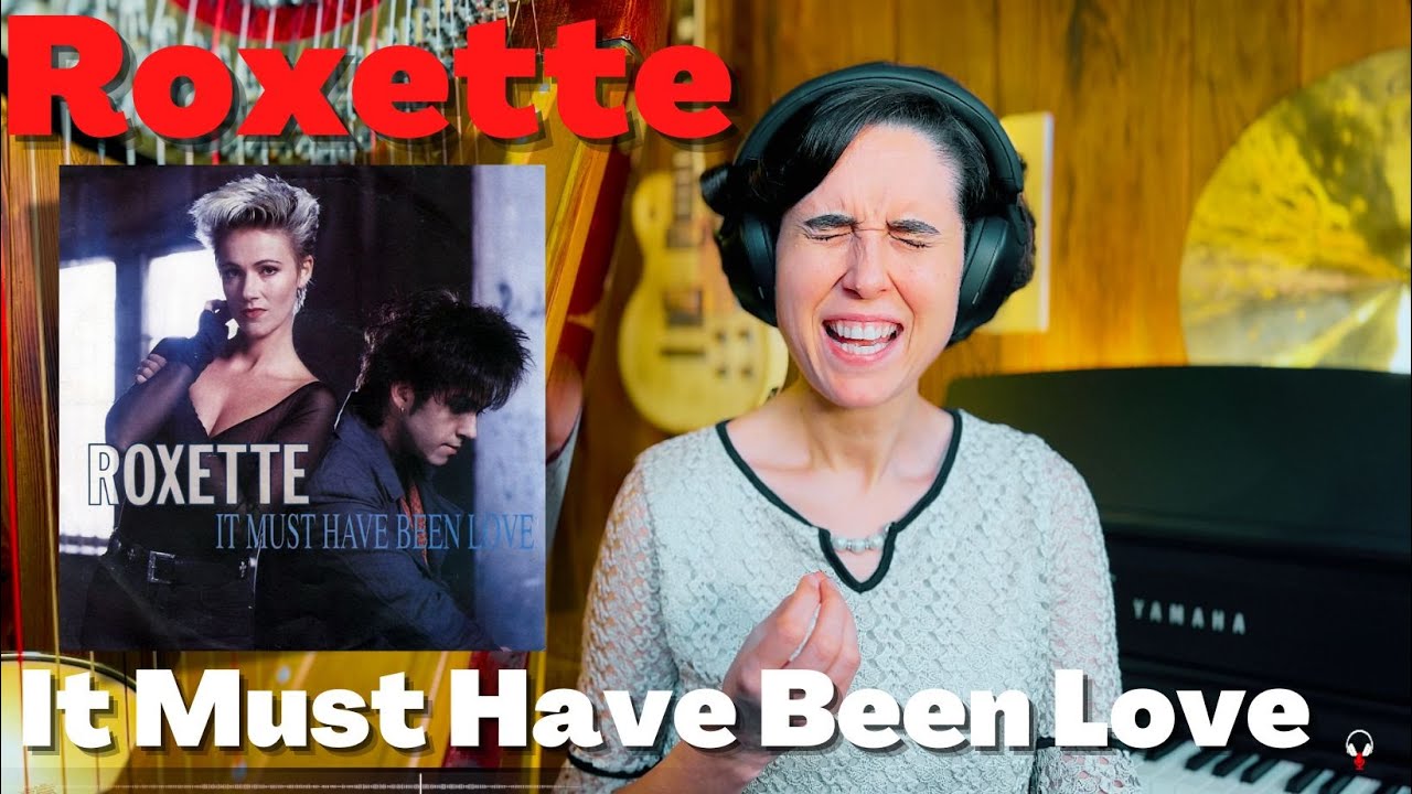 Roxette, It Must Have Been Love - A Classical Musician’s First Listen And Analysis