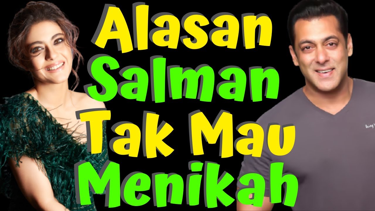 Udah Tua Ga Nikah2 Ternyata Ini Alasan Lengkap Salman Khan Tak Mau Menikah