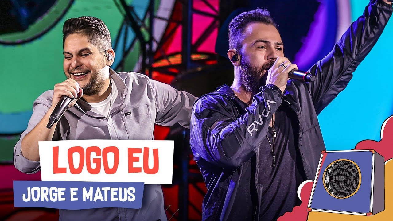 Logo Eu - Jorge e Mateus - Villa Mix Goiânia 2018 ( Ao Vivo )