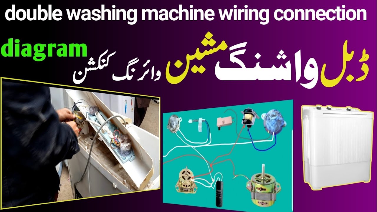 Semi Automatic Washing Machine Wiring Step by Step with Diagram